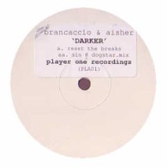 Brancaccio & Aisher - Darker (Reset The Breaks) - Player One