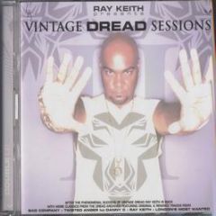 Ray Keith Presents - Vintage Dread Sessions - Dread