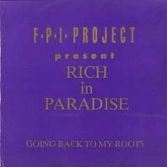 Fpi Project - Rich In Paradise / Back To My Roots - Rumour