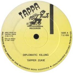 Tapper Zukie - Diplomatic Killing - Tappa