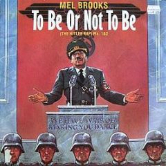 Mel Brooks - To Be Or Not To Be (The Hitler Rap) - Island