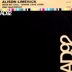 Alison Limerick - Hear My Call/Where Loves Lives - Arista