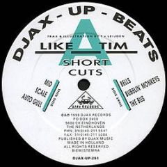 Like A Tim - Short Cuts - Djax Up Beats