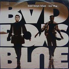Bad Boys Blue - Luv 4 U - Intercord