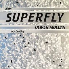 Oliver Moldan - My Destiny - Superfly