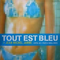 Jean Michel Jarre - Tout Est Bleu - Epic