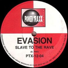 Evasion - Slave To The Rave - Powertraxx