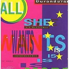 Duran Duran - All She Wants Is (Remixes) - Capitol