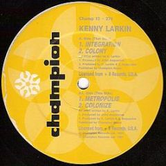 Kenny Larkin - Integration / Metropolis - Champion
