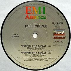 Full Circle - Workin' Up A Sweat - EMI