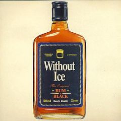 Rum & Black - Without Ice - Shut Up & Dance