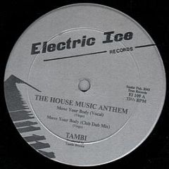 Tambi - The House Music Anthem - Electric Ice