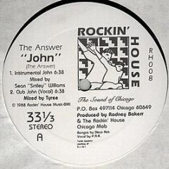The Answer - John - Rockin House