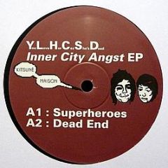 You Love Her Coz She's Dead - Inner City Angst EP - Kitsune 