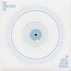 The Shortwave Set - No Social (Remixes) - Wall Of Sound