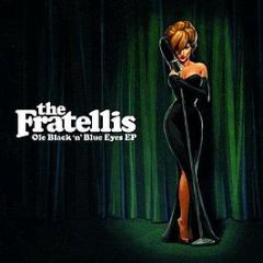 The Fratellis - Ole Black 'N' Blue Eyes EP - Universal Island Records