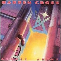 Barren Cross - Atomic Arena - Music For Nations