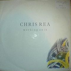 Chris Rea - Working On It - WEA