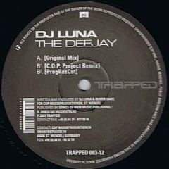DJ Luna - The Deejay - Trapped