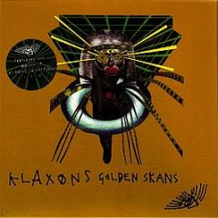 Klaxons - Golden Skans - Rinse