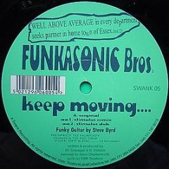 Funkasonic Bros - Keep Moving - Swank