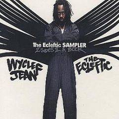 Wyclef Jean - The Ecleftic Sampler (2 Sides Ii A Book) - Columbia