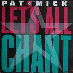 Pat & Mick - Let's All Chant - Pwl Records