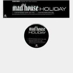 Mad'House - Holiday - Kontor