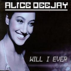 Alice Deejay - Will I Ever - Vale Music
