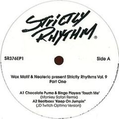  Wax Motif & Neoteric  - Strictly Rhythms Vol. 9 - Part One - Strictly Rhythm