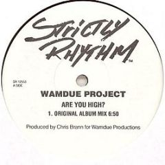 Wamdue Project - Are You High? - Strictly Rhythm