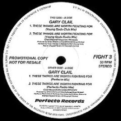 Gary Clail & On-U Sound System - These Things Are Worth Fighting For - Perfecto