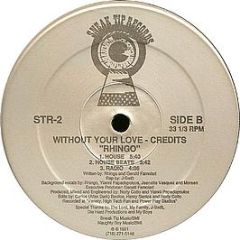 Rhingo - Without Your Love - Sneak Tip Records