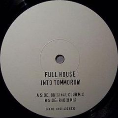 Full House - Into Tomorrow - Fill
