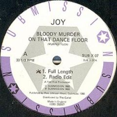 JOY - Bloody Murder On That Dancefloor - Submission