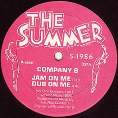 Company B - Jam On Me - The Summer Records