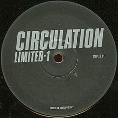 Circulation - Limited #1 - Circulation