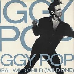Iggy Pop - Real Wild Child (Wild One) - A&M Records