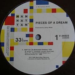 Pieces Of A Dream - Say La La - Manhattan Records