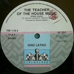 Gino Latino - The Teacher Of The House Music - Time Records