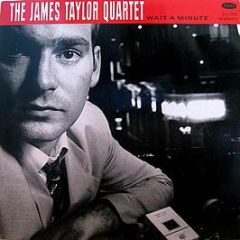 The James Taylor Quartet - Wait A Minute - Polydor