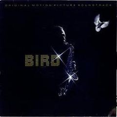 Charlie Parker - Bird (Original Motion Picture Soundtrack) - CBS