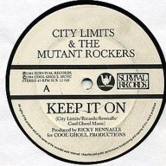 City Limits & The Mutant Rockers - Keep It On - Survival Records