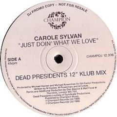Carole Sylvan - Just Doin What We Love - Champion
