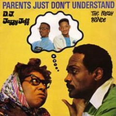 DJ Jazzy Jeff & The Fresh Prince - Parents Just Don't Understand - Jive
