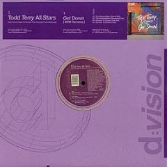 Todd Terry All Stars Ft. Tara Mcdonald - Get Down (2008 Remixes) - D:Vision