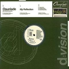  Osunlade Feat Divine Essence  - My Reflection - D:Vision