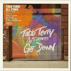 Todd Terry All Stars Ft. Tara Mcdonald - Get Down - Strictly Rhythm
