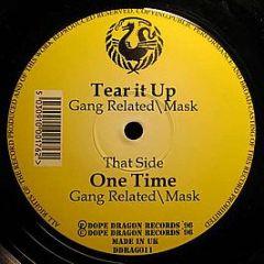 Gang Related & Mask - Tear It Up - Dope Dragon