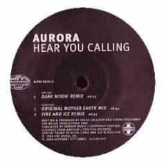 Aurora - Hear You Calling Remixes - Alphabet City